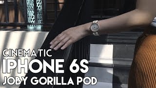 iPhone 6s CINEMATIC | Joby Gorilla Pod