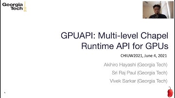 CHIUW 2021: GPUAPI: Multi-level Chapel Runtime API for GPUs