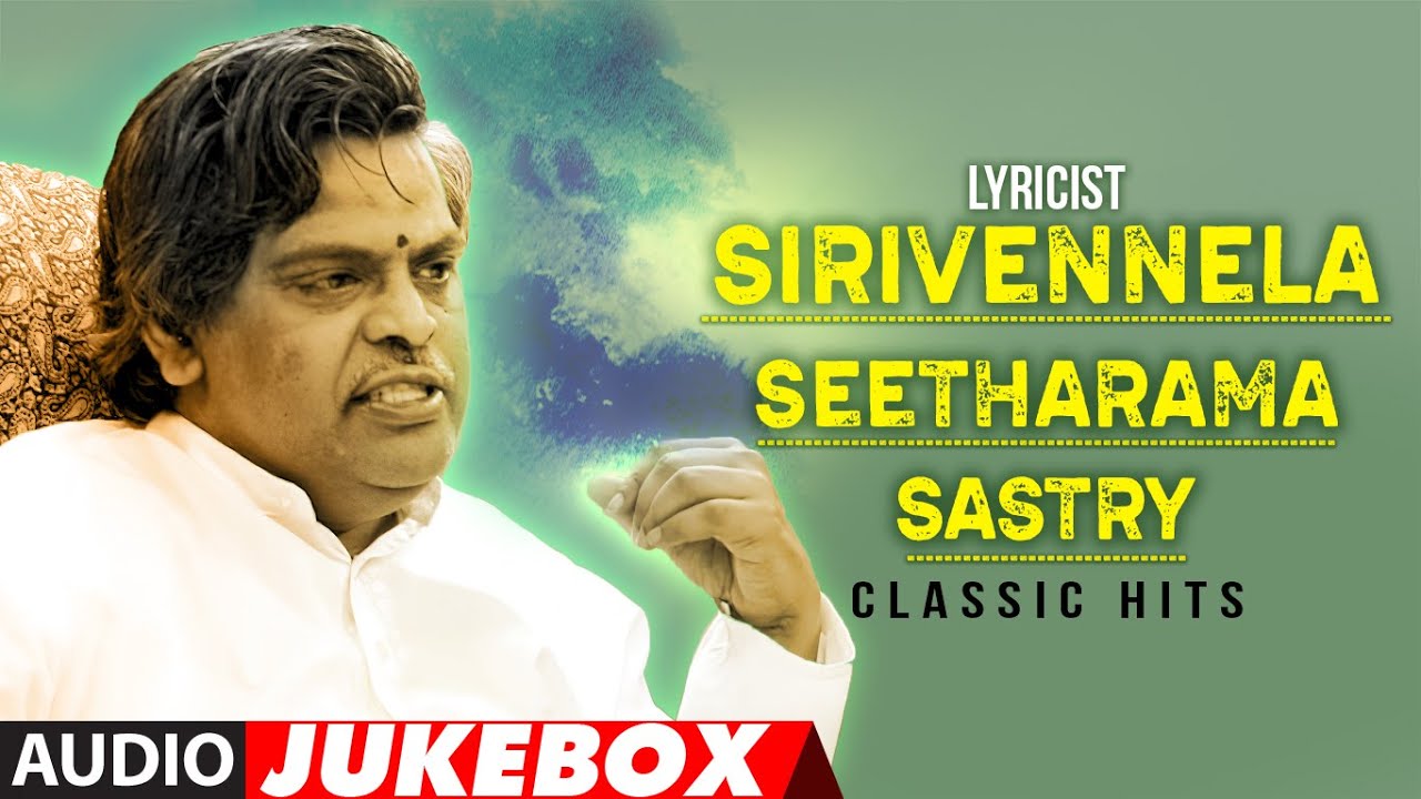 Lyricist SIRIVENNELA SEETHARAMA SASTRY Classic Telugu Hits Songs Audio Jukebox | Birthday Special