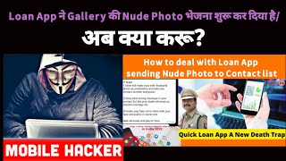 Loan App Hack Gallery Photo Blackmailing,Loan App Hack Facebook Account,Loan App Harassment se bache screenshot 4