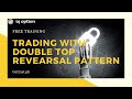 Doube top Strategy video Tagalog Explanation