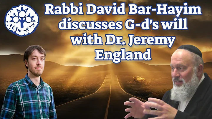 Rabbi David Bar-Hayim discusses G-d's will with Dr...