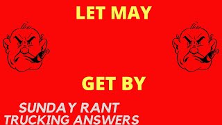 May got locked out | Sunday Rant | Trucking Answers