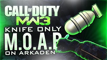 KNIFE ONLY MOAB GAMEPLAY! - FAST "KNIFE ONLY" MOAB ON MODERN WARFARE 3!