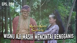 Wisnu Aji Masih Mencintai Rengganis | RADEN KIAN SANTANG | Eps.284 (2/3)