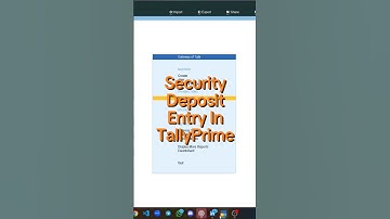 What is a Security Deposit | How to Record it in Tally Prime? #tallyprime #accounting #tally