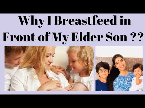 Why I Breastfeed in Front of My Elder Son ??