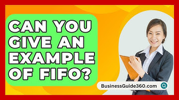 Can You Give An Example Of FIFO? - BusinessGuide360.com