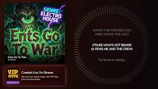 Ents Go To War – itsmeales Hype Train Song