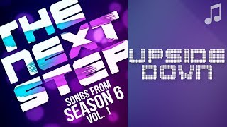 ♪ &quot;Upside Down&quot; ♪ - Songs from The Next Step 6