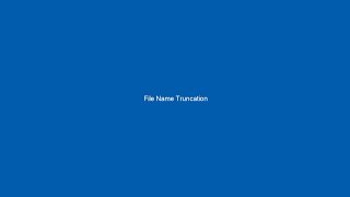 Truncated File Names