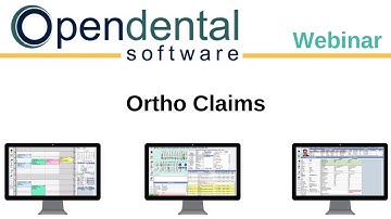 Open Dental Webinar- Ortho Claims