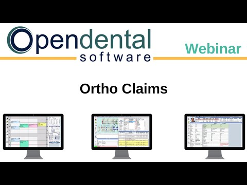 Open Dental Webinar- Ortho Claims