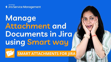 Manage your Attachments and Documents in Jira with Smart Attachments for Jira Cloud