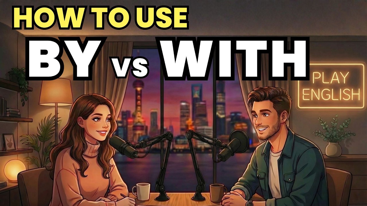Learn English with Real Conversations Podcast | How to Use “BY” and “WITH” in Everyday English