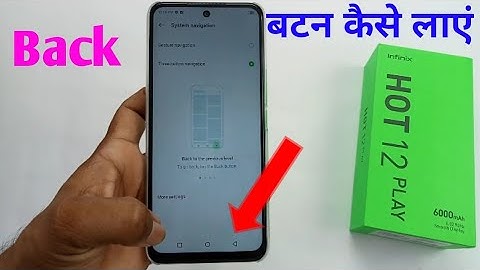 infinix hot 12 play back button setting / infinix hot 12 play three button navigation setting /