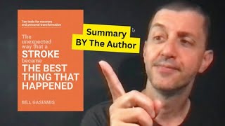 STROKE - THE BEST THING THAT HAPPENED - Summarized By The Author