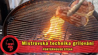 Porterhouse steak - Mistrovská technika grilování na otevřeném grilu #394