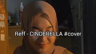 reff - CINDERELLA #reels