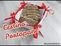 Tutorial cestino portapane in pannolenci