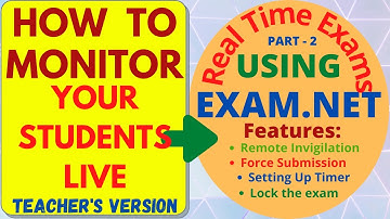 How to Invigilate your students remotely| exam.net tutorial | Live monitoring of student