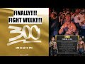 UFC 300 FIGHT WEEK!