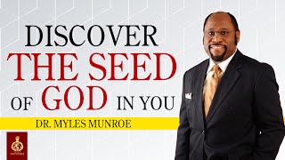 Dr. Myles Munroe: YOUR UNIQUENESS is found within YOUR SEED | Powerful Motivational 2024