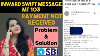 I received sbi email " Inward Swift message MT103 | Adsense money not credited in my bank account screenshot 5