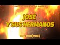 JOSÉ  Y SUS HERMANOS