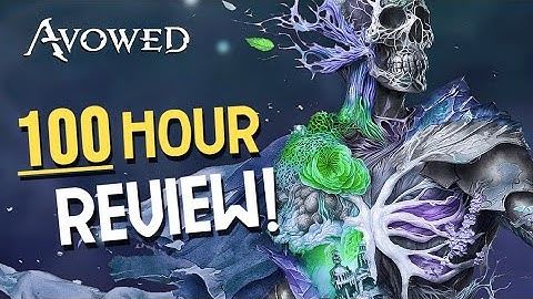 Avowed After 100 Hours: The Truth You Need to Know