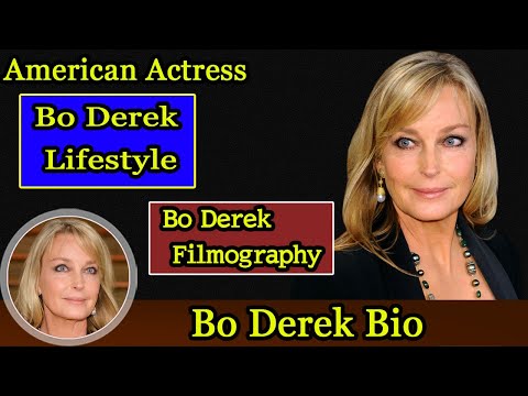 Video: Bo Derek: Biografi, Kreativitas, Karier, Kehidupan Pribadi