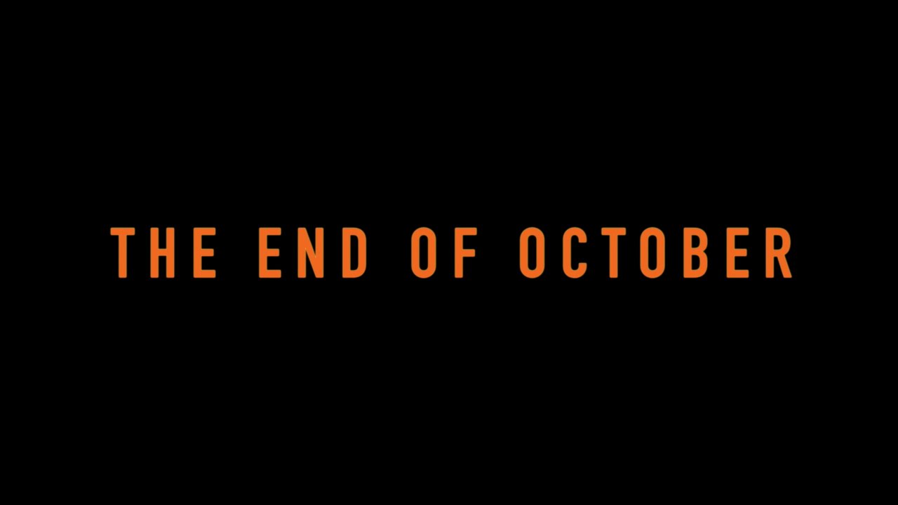 The End of October - YouTube