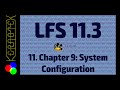 Part 11: Ch 9 System Configuration - How to build Linux From Scratch 11.3 in VirtualBox - LFS 11.3