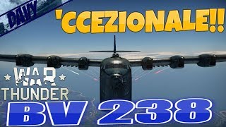 PARTITA EPICA CON IL BV 238,INCREDIBILE! (war thunder gameplay ita)