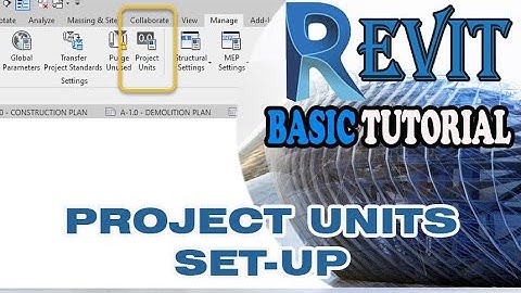 REVIT -  SETTING UP PROJECT UNITS