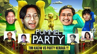 A FIERCE MATCH BETWEEN TEAM KACIW VS PARTY HELL!!! - Pummel Party Indonesia
