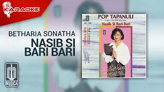 Betharia Sonatha - Nasib Si Bari Bari (Official Karaoke Video)