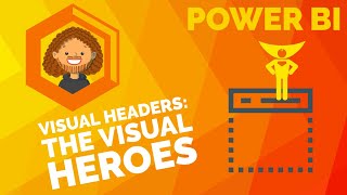 Power BI visual headers - Visual headache to visual hero