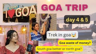 Goa trip vlog || beginners guide || must know about goa || day 4 & 5