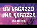 THE KOLORS ~ UN RAGAZZO UNA RAGAZZA (TESTO ~ LYRICS) "SANREMO 2024"