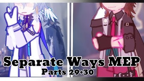 Separate Ways MEP - Parts 29+30 || Sunday and Gallagher || Honkai Star Rail || @MySweetDandelion