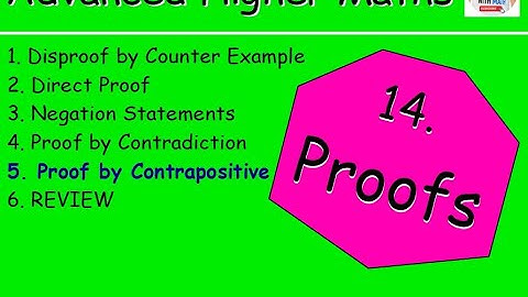 14.5 Proofs 5: Proof by Contrapositive - Advanced Higher Maths Lessons @MrThomasMaths