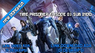 Time Prisoner Episode 01 Sub Indo