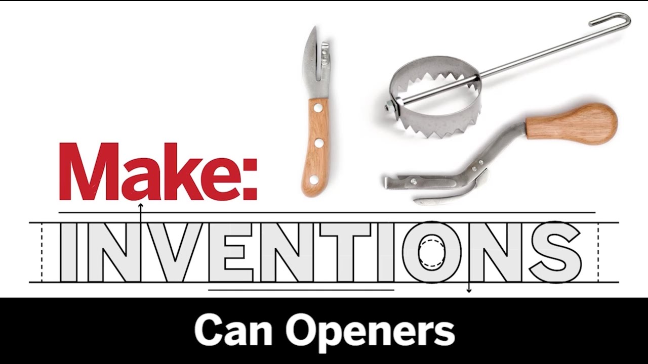 Make: Inventions  Can Opener 