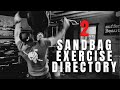 SANDBAG EXERCISE DIRECTORY 2: Sandbag Sprawls, Squats &amp; Over the Shoulder