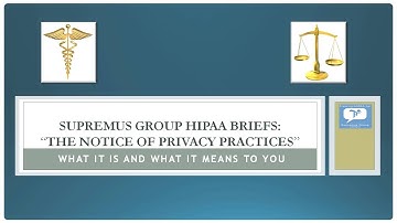 HIPAA Consumer Briefing Series: Part 1- The Notice of Privacy Practices