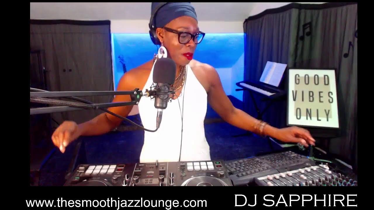Smooth Jazz and Soul with DJ Sapphire YouTube
