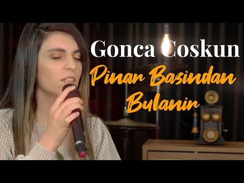 Gonca Coşkun - Pınar Başından Bulanır  #Yeni klip