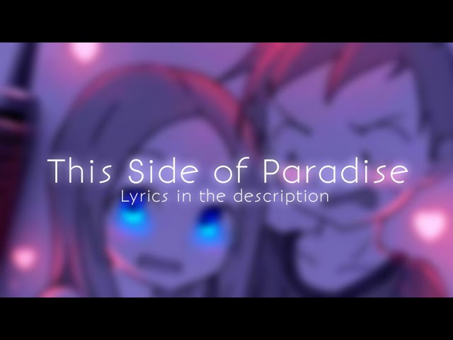 Coyote theory This Side Of Paradise (Lyrics) so if you're 967731584678