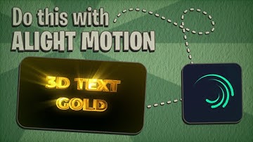 3D golden text | Alight motion tutorial 💫